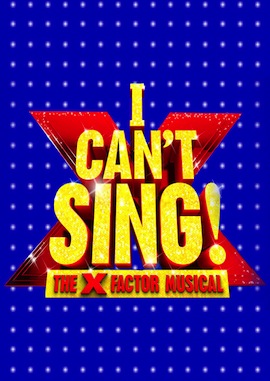 I Can't Sing! -The  X-Factor Musical